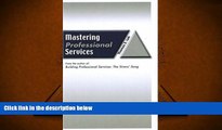 PDF [DOWNLOAD] Mastering Professional Services READ ONLINE