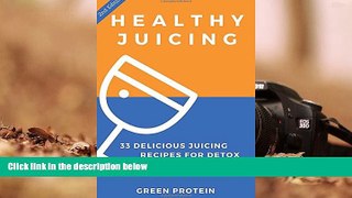 Audiobook  Healthy Juicing: 33 Delicious Juicing Recipes For Detox and Weight Loss Trial Ebook