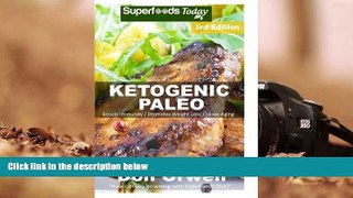PDF  Ketogenic Paleo: Over 150 Quick   Easy Gluten Free Paleo Low Cholesterol Whole Foods Recipes