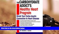 Audiobook  The Carbohydrate Addict s Healthy Heart Program: Break Your Carbo-Insulin Connection to