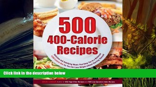 Download [PDF]  500 400-Calorie Recipes: Delicious and Satisfying Meals That Keep You to a