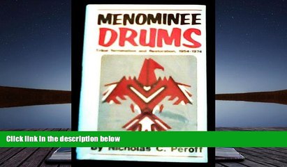 PDF [FREE] DOWNLOAD  Menominee Drums: Tribal Termination and Restoration, 1954-1974 BOOK ONLINE