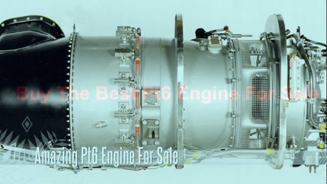 Pt6 Engine For Sale With Unique Qualities