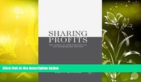 Read Book Sharing Profits: The Ethics of Remuneration, Tax and Shareholder Returns J. Reynolds