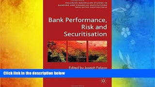 Read Book Bank Performance, Risk and Securitisation (Palgrave Macmillan Studies in Banking and