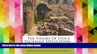 Read Book The Theory Of Stock Exchange Speculation...   For Ipad