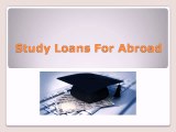 Study Loans For Abroad