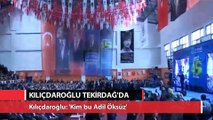 Kılıçdaroğlu: 'Kim bu Adil Öksüz'