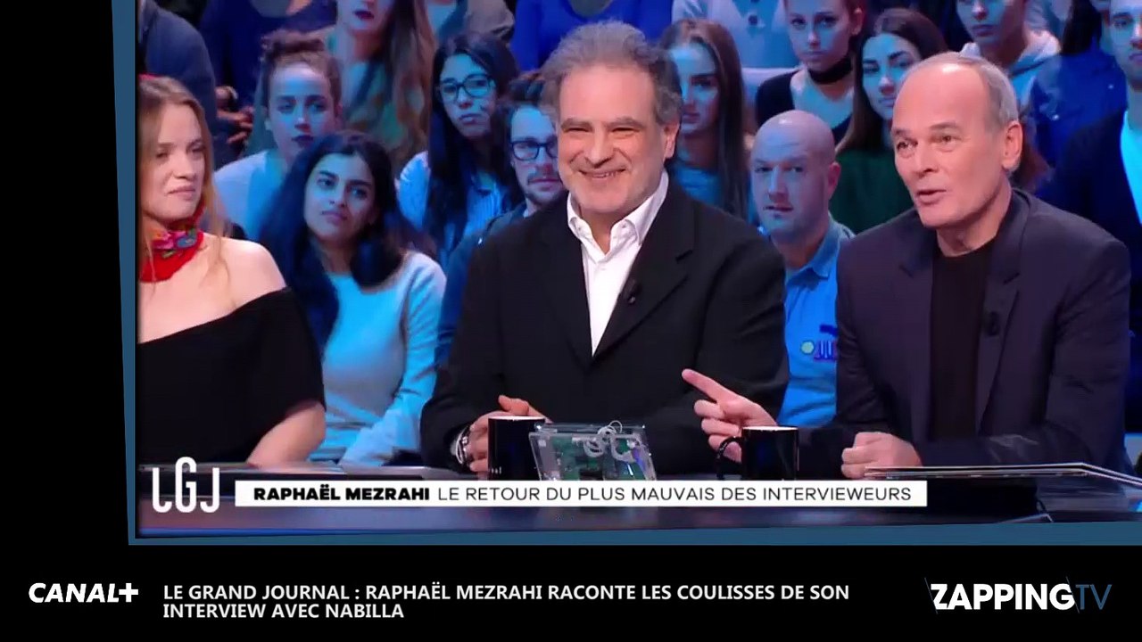 Le Grand Journal : Raphaël Mezrahi dévoile les coulisses de son incroyable interview de Nabilla (Vidéo)