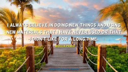 Miuccia Prada Quotes #1