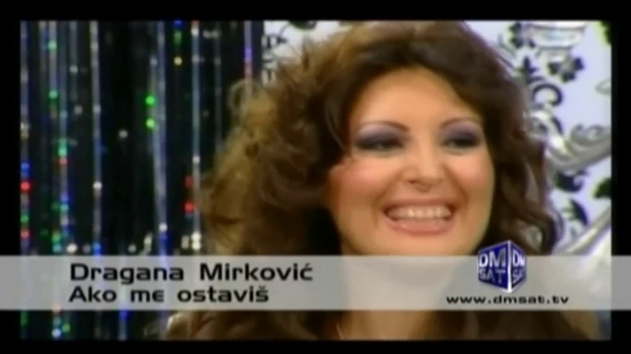 Dragana Mirkovic - Ako me ostavis - remix