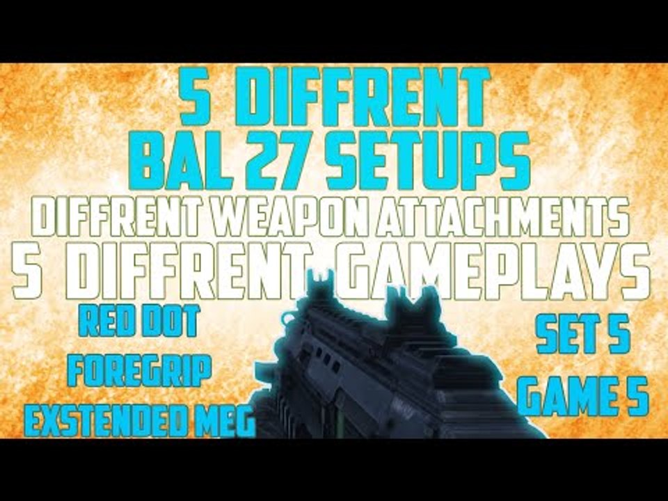 Call of duty Advanced Warfare Bal 27 weapon setup game 5