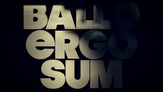 BALLO ERGO SUM - teaser spectacle