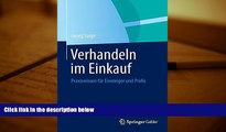 PDF [FREE] DOWNLOAD  Verhandeln im Einkauf: Praxiswissen fÃ¼r Einsteiger und Profis (German