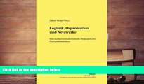 PDF [FREE] DOWNLOAD  Logistik, Organisation und Netzwerke: Eine radikal konstruktivistische