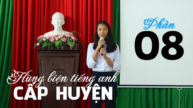 English Rhetoric - hùng biện tiếng anh cấp huyện phần 8 - lhb online schools - online courses