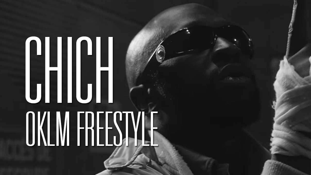 Chich - OKLM Freestyle