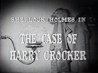 Sherlock Holmes - The Case Of Harry Crocker S01 E09