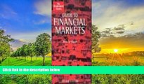 Read Book The Economist Guide to Financial Markets (Economist Books) Marc Levinson  For Full