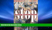 Audiobook  Stop Buying Mutual Funds: Easy Ways to Beat the Pros Investing On Your Own Mark J.