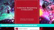 BEST PDF  Collective Bargaining in Education: Negotiating Change in Today s Schools BOOK ONLINE