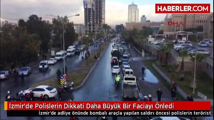 İzmir'de Polislerin Dikkati Daha Büyük Bir Faciayı Önledi