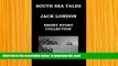 PDF [FREE] DOWNLOAD  SOUTH SEA TALES By JACK LONDON: (SHORT STORY COLLECTION): The House Of Mapuhi