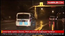 İzmir'deki Saldırı Öncesi, PKK'ya Eleman Sağlayan Terörist Yakalandı!