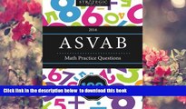 PDF  ASVAB 2016 Math Practice Test Book: 100 Math   Arithmetic Reasoning Questions for the ASVAB