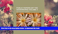 PDF  Public Papers [Of the Governors] Volume 3 New York Governor Trial Ebook