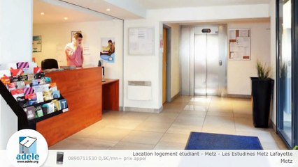 Location logement étudiant - Metz - Les Estudines Metz Lafayette