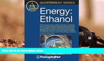 Read  Energy: Ethanol: The Production and Use of Biofuels, Biodiesel, and Ethanol,