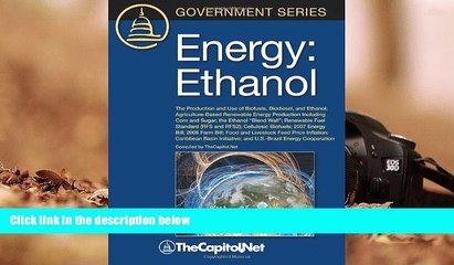 Read  Energy: Ethanol: The Production and Use of Biofuels, Biodiesel, and Ethanol,