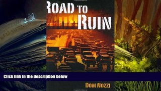 PDF [FREE] DOWNLOAD  Road to Ruin: An Introduction to Sprawl and How to Cure It BOOK ONLINE