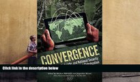 Read  Convergence: Illicit Networks And National  Security In The Age Of Globalization  PDF READ