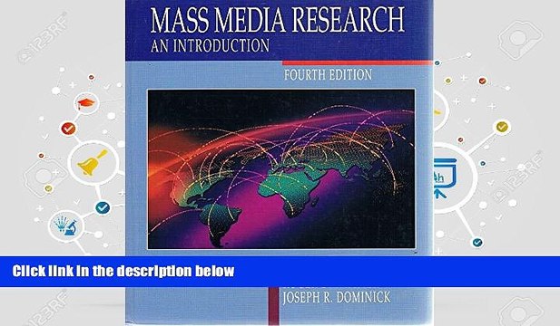 Read Mass Media Research: An Introduction (Wadsworth Series in Mass Communication) Ebook READ