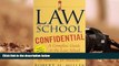 BEST PDF  Law School Confidential: A Complete Guide to the Law School Experience: By Students, for