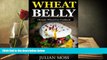 PDF  Wheat Belly: Ultimate Wheat-Free Cookbook: With 380+Delicious Grain-Free Recipes for Rapid