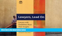 BEST PDF  Lawyers, Lead On: Lawyers with Disabilities Share Their Insights BOOK ONLINE