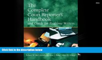 PDF [FREE] DOWNLOAD  The Complete Court Reporter s Handbook and Guide for Realtime Writers (5th