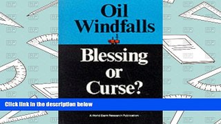 Read  Oil Windfalls: Blessing or Curse? (A World Bank Research Publication)  Ebook READ Ebook