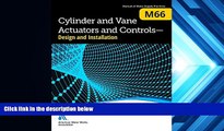 Read  Cylinder and Vane Actuators and Controls - Design and Installation (M66) (Awwa Manual)  PDF