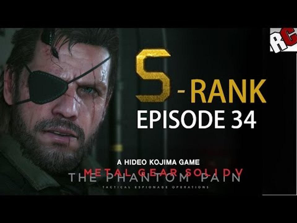 Metal Gear Solid 5: The Phantom Pain - Episode 34 S-RANK Walkthrough (Extreme - Backup, Back Down)