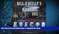 PDF [DOWNLOAD] Bill O Reilly s Legends and Lies: The Patriots BOOK ONLINE