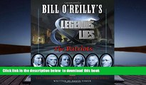 PDF [FREE] DOWNLOAD  Bill O Reilly s Legends and Lies: The Patriots READ ONLINE