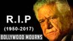 Om Puri Dies Of Heart Attack At 66 | Karan Johar, Madhuri Dixit & Celebs Mourn