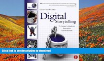 READ book Digital Storytelling: A creator s guide to interactive entertainment Carolyn Handler