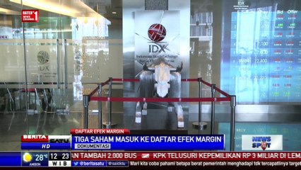 3 Saham Masuk dalam Daftar Efek Margin