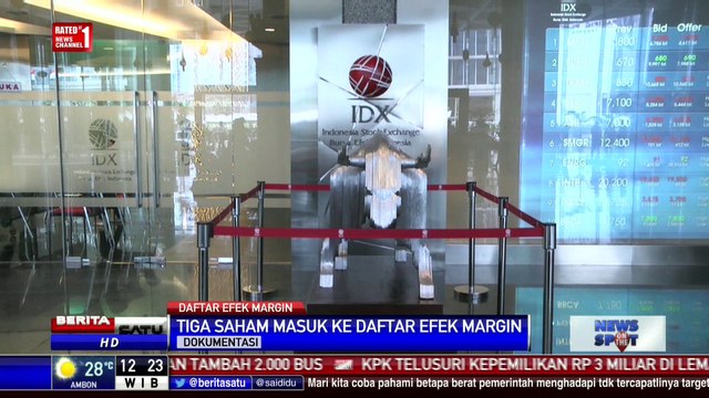 3 Saham Masuk dalam Daftar Efek Margin