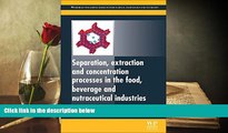 Read  Separation, Extraction and Concentration Processes in the Food, Beverage and Nutraceutical